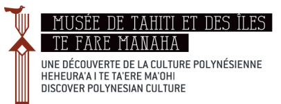 Musée de Tahiti - Te Fare Manaha